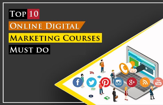 Top 10 Best Online Digital Marketing Courses Must Do in 2020