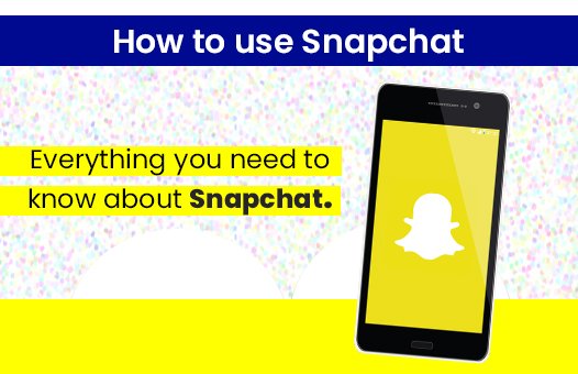 how to use snapchat