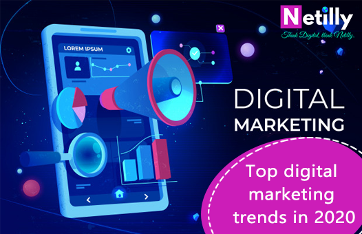 Digital marketing trends 2020| netilly blog